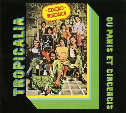 Tropicalia: Ou Panis Et Circensis
