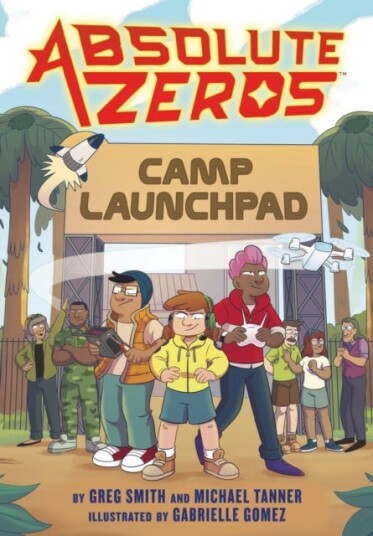 Absolute Zeros: Camp Launchpad (A Graphic Novel) Absolute Zeros: Camp Launchpad (A Graphic Novel)