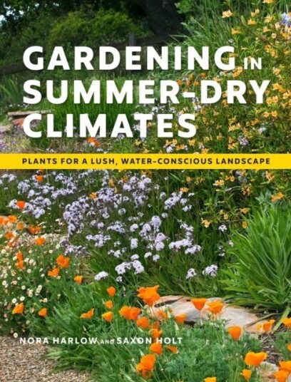 Gardening In Summer-Dry Climates Av Nora Harlow