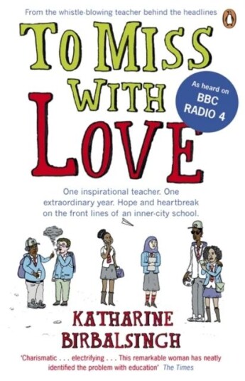 To Miss With Love Av Katharine Birbalsingh