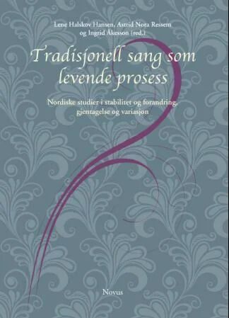 Tradisjonell Sang Som Levende Prosess