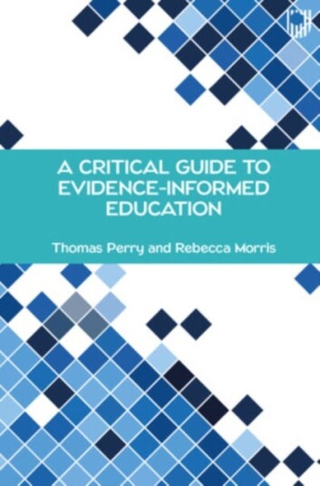 A Critical Guide to EvidenceInformed Education