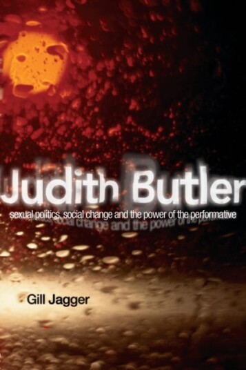 Judith Butler  Sexual Politics, Social Change and the Power of the Performative