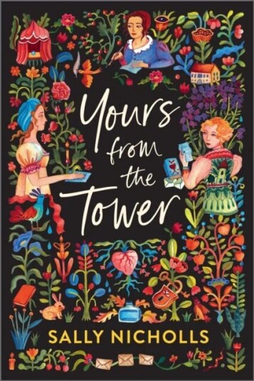 Yours From The Tower Av Sally Nicholls