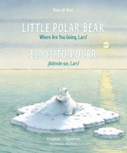 Little Polar Bear - English/spanish Av Hans De Beer