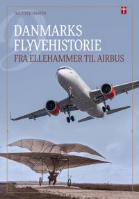 Hansen Ole Steen Danmarks flyvehistorie