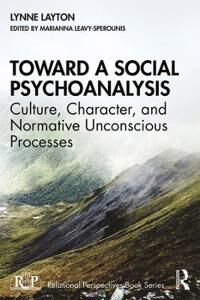Toward A Social Psychoanalysis Av Lynne (Harvard Medical School Usa) Layton