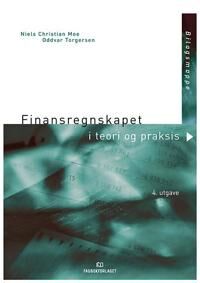 Finansregnskapet I Teori Og Praksis Av Niels Christian Moe, Oddvar Torgersen