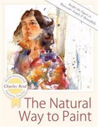 The Natural Way To Paint Av General Charles Reid