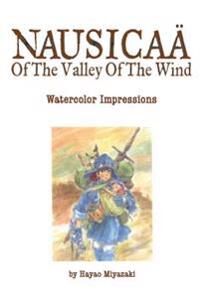 Nausicaa Of The Valley Of The Wind: Watercolor Impressions Av Hayao Miyazaki