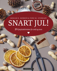 Snart Jul! Av Miriam N. Morken, Tone M. Stenkløv