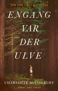 McConaghy Charlotte Engang var der ulve