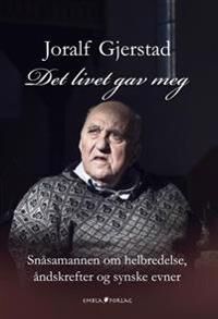 Gjerstad Joralf Det livet gav meg