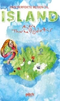 Den Perfekte Reisen Til Island Av Björg Thorhallsdottir Den Perfekte Reisen Til Island Av Björg Thorhallsdottir