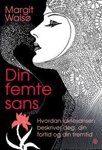 Din Femte Sans Av Margit Walsø