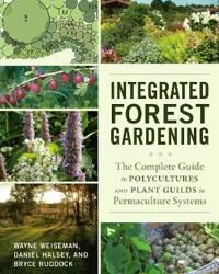 Integrated Forest Gardening Integrated Forest Gardening