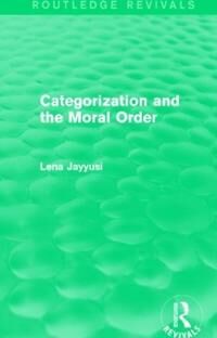 Jayyusi Lena Categorization and the Moral Order