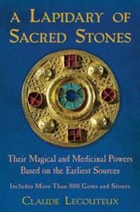Lecouteux Claude Lapidary of Sacred Stones