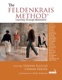 The Feldenkrais Method Av Staffan Elgelid, Chrish Kresge