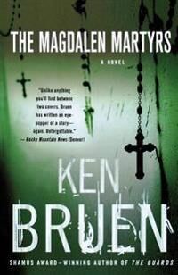 Bruen Ken The Magdalen Martyrs: A Jack Taylor Novel
