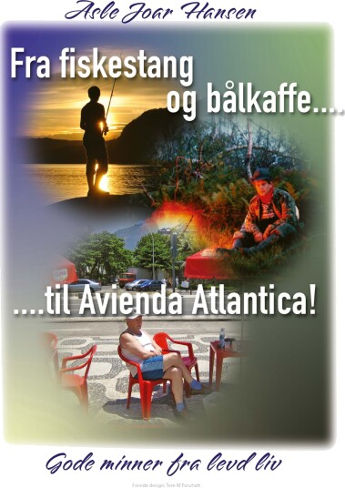 Fra fiskestang og bålkaffe til Avienda Atlantical