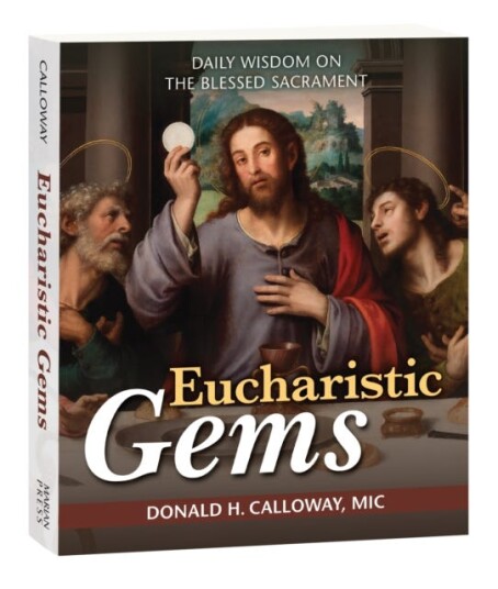 Eucharistic Gems  Daily Wisdom on the Blessed Sacrament