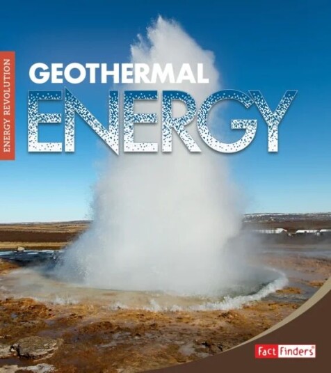 Geothermal Energy Av Christine Elizabeth Eboch