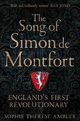 The Song Of Simon De Montfort Av Sophie Therese Ambler