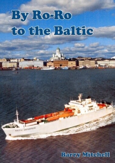 By Ro-Ro to the Baltic (2nd Edition) By Ro-Ro to the Baltic (2nd Edition)