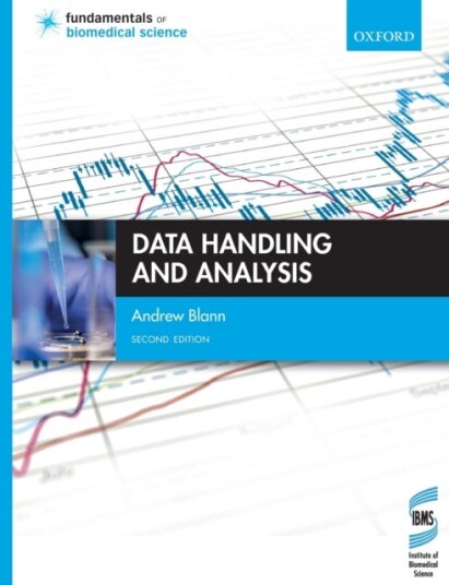 Data Handling And Analysis Av Andrew (Consultant Clinical Scientist And Senior Lecturer In Medicine University Of Birmingham Centre For Cardiovascular