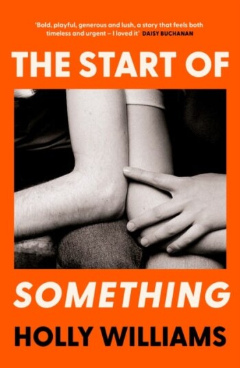 The Start of Something The sharp, compulsive and thoughtprovoking book club read for 2024 The Start of Something The sharp, compulsive and thoughtprovoking book club read for 2024