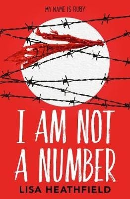 I Am Not A Number Av Lisa Heathfield I Am Not A Number Av Lisa Heathfield