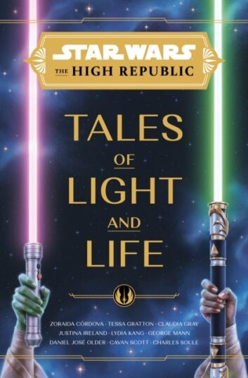 Star Wars: The High Republic: Tales of Light and Life Star Wars: The High Republic: Tales of Light and Life