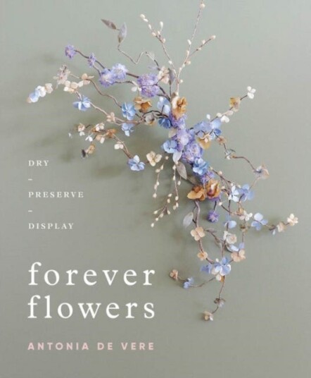 Forever Flowers Av Antonia De Vere