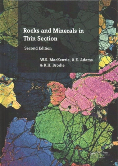 Rocks and Minerals in Thin Section A Colour Atlas