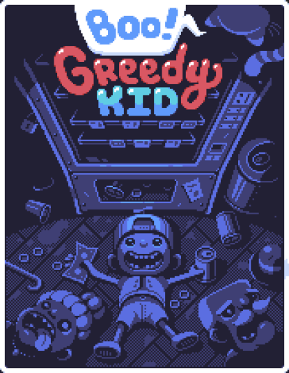 Boo! Greedy Kid