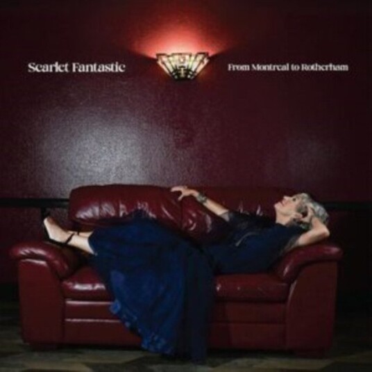 Scarlet Fantastic From Montreal To Rotherhan Uk Vinyl
