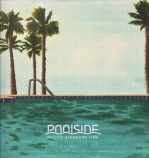 Poolside Pacific Standard Time Uk Vinyl