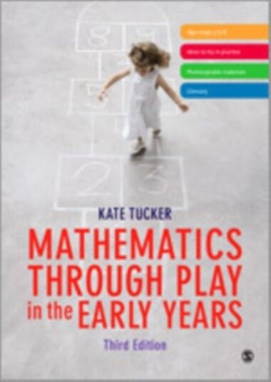Mathematics Through Play in the Early Years Mathematics Through Play in the Early Years