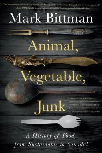 Animal, Vegetable, Junk Av Mark Bittman