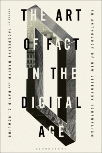 The Art of Fact in the Digital Age  An Anthology of New Literary Journalism