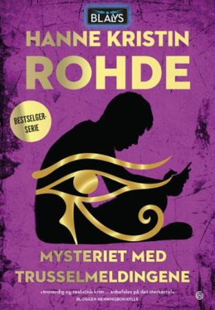 Mysteriet Med Trusselmeldingene Av Hanne Kristin Rohde