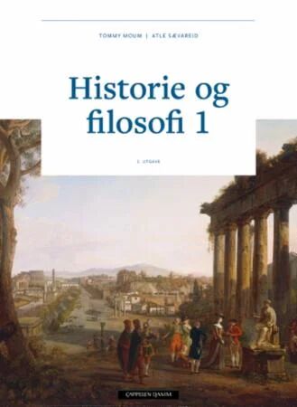 Historie Og Filosofi 1 Av Gry Cecilie Lund, Tommy Moum, Bjørn Yngve Tollefsen