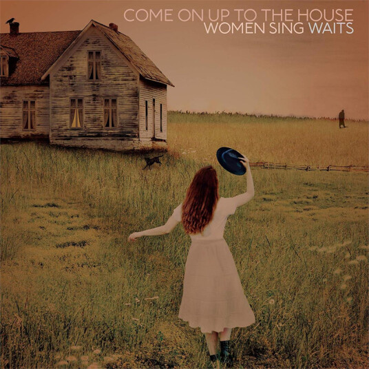 Tom Waits Tribute Phoebe Bridgers Rosanne Cash Courtney Marie Andrews Come On Up To The House: Women Sing Waits CD