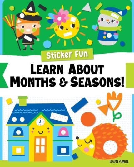 Sticker Fun: Learn About Months & Seasons! Sticker Fun: Learn About Months & Seasons!