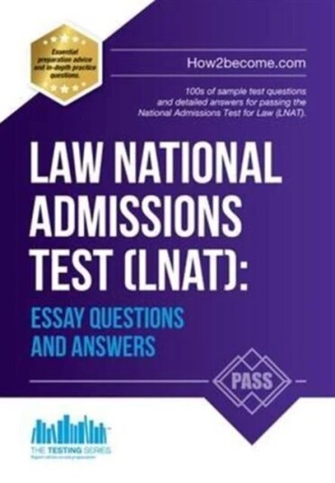 Law National Admissions Test (Lnat): Essay Questions And Answers Av How2become Law National Admissions Test (Lnat): Essay Questions And Answers Av How2become