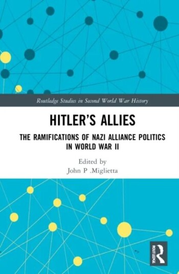 Hitler'S Allies Av John P. (Tennessee State University Usa) Miglietta
