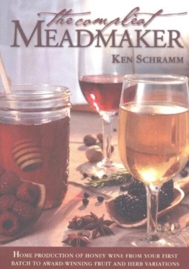 The Compleat Meadmaker Av Ken Schramm