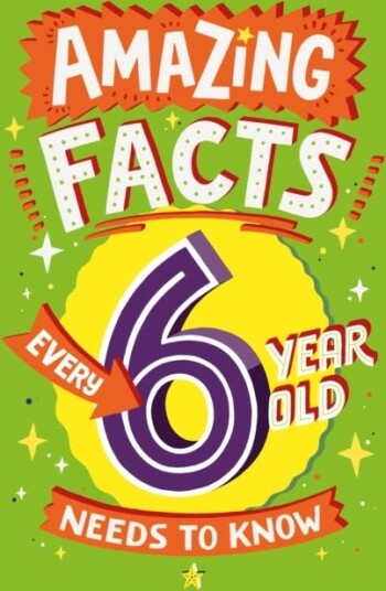 Amazing Facts Every 6 Year Old Needs to Know
