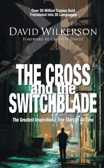 The Cross And The Switchblade Av David Wilkerson